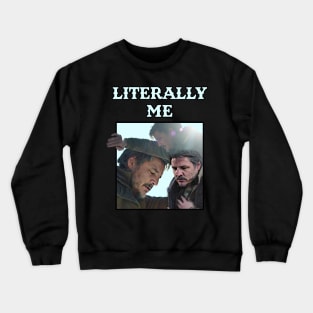 Literally Me (Anxiety) Crewneck Sweatshirt